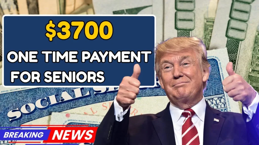 $3700 Extra One Time Payment February 2026 For Seniors