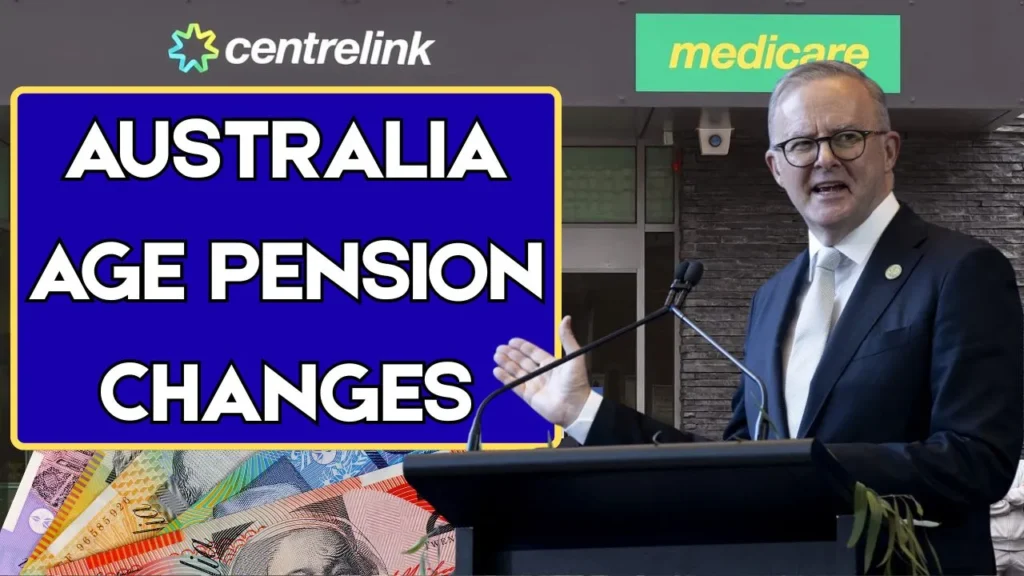 Australia Age Pension Changes 2026
