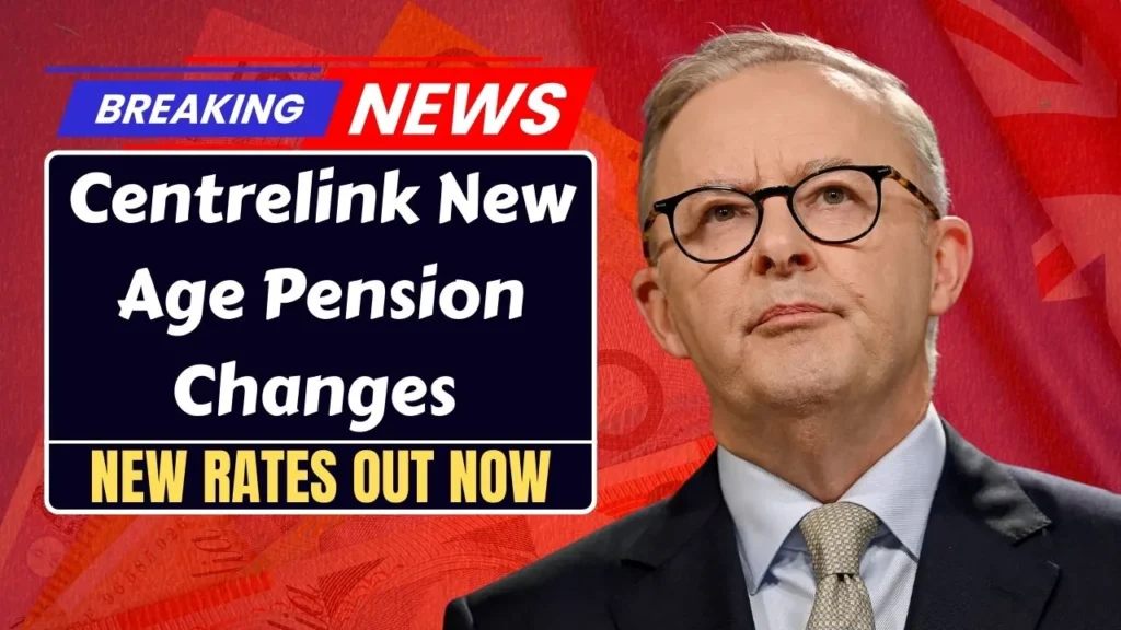 Centrelink New Age Pension Changes From 2026
