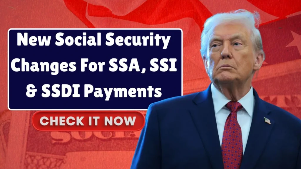 New Social Security Changes For SSA, SSI & SSDI Payments 2026 - Approved!, Check Details