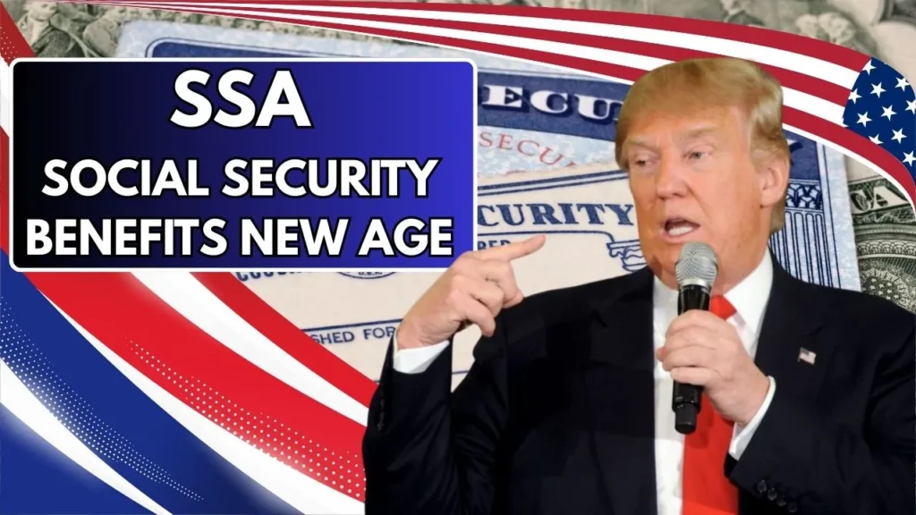 SSA New Age To Collect Social Security Benefits From 2026
